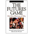 Richard Tewelles, Franck J.Jones - The Futures Game (3rd Edition)